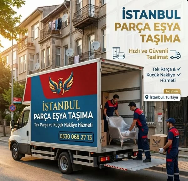 İstanbul Parça Eşya Taşıma